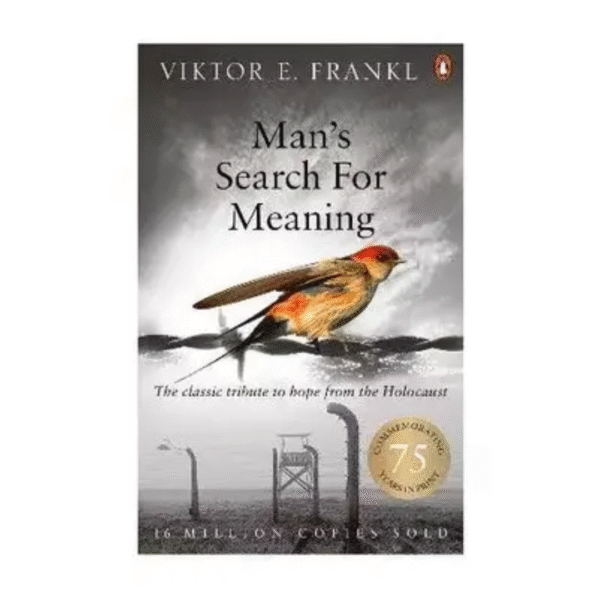 Man's Search for Meaning